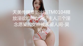 校友联欢会上认识的98年美女小师妹,私下接触几次后顺利约到酒店啪啪,妹子肏逼真疯狂干完还要,主动要求拍摄!