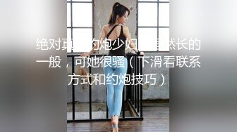 害羞爆草90后嫩妹子缺钱找我福利-特写-你的-抖音