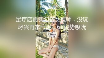 小哥太走运了连续搞了半小时女神级别的外围美少女