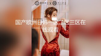 极品爆炸资源 顶级唯美女神  蜜桃臀+豪乳+美穴+啪啪+粉穴+性感身姿