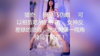 onlyfans 巴西淫女【reed cht】 喜欢被巨屌啪啪 和 爆艹菊花 深喉口交 和闺蜜一起侍奉男友【100 V】 (63)