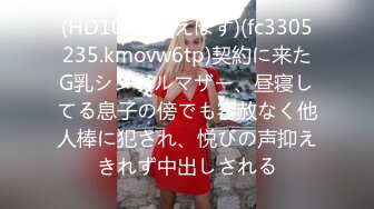 【三男一女4P名场面】【1】泰国长腿小姐姐被大汉无情蹂躏上下前后全方位操逼两根大屌双洞齐开干的受不了再换个