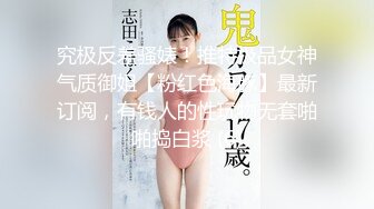 户外达人【战女狼】深夜户外车震 多场啪啪 无套内射 爽