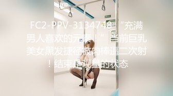 STP28656 肉欲系巨乳小肥妹！新人下海卡哇伊！掏出两个大奶揉捏，乳交黄瓜舔弄，掰开粉嫩肥穴好紧