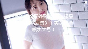 KTV内淫乱现场少妇表演绝活