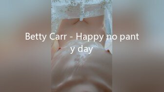 Betty Carr - Happy no panty day