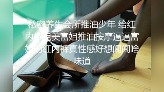 91小哥重金约炮刚上大二的兼职学妹 B里塞跳蛋玩口暴足交